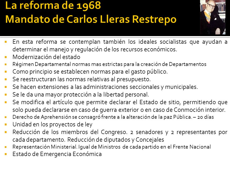 La reforma de 1968 Mandato de Carlos Lleras Restrepo