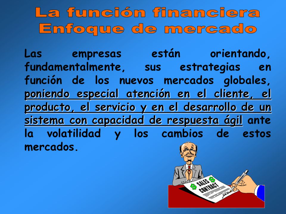 La función financiera Enfoque de mercado