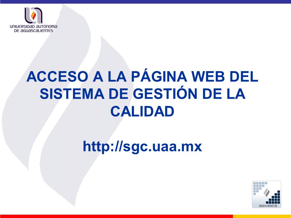 ACCESO A LA PÁGINA WEB DEL SISTEMA DE GESTIÓN DE LA CALIDAD
