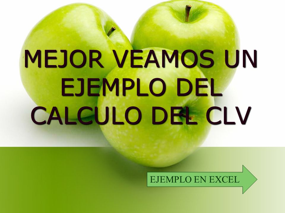 MEJOR VEAMOS UN EJEMPLO DEL CALCULO DEL CLV