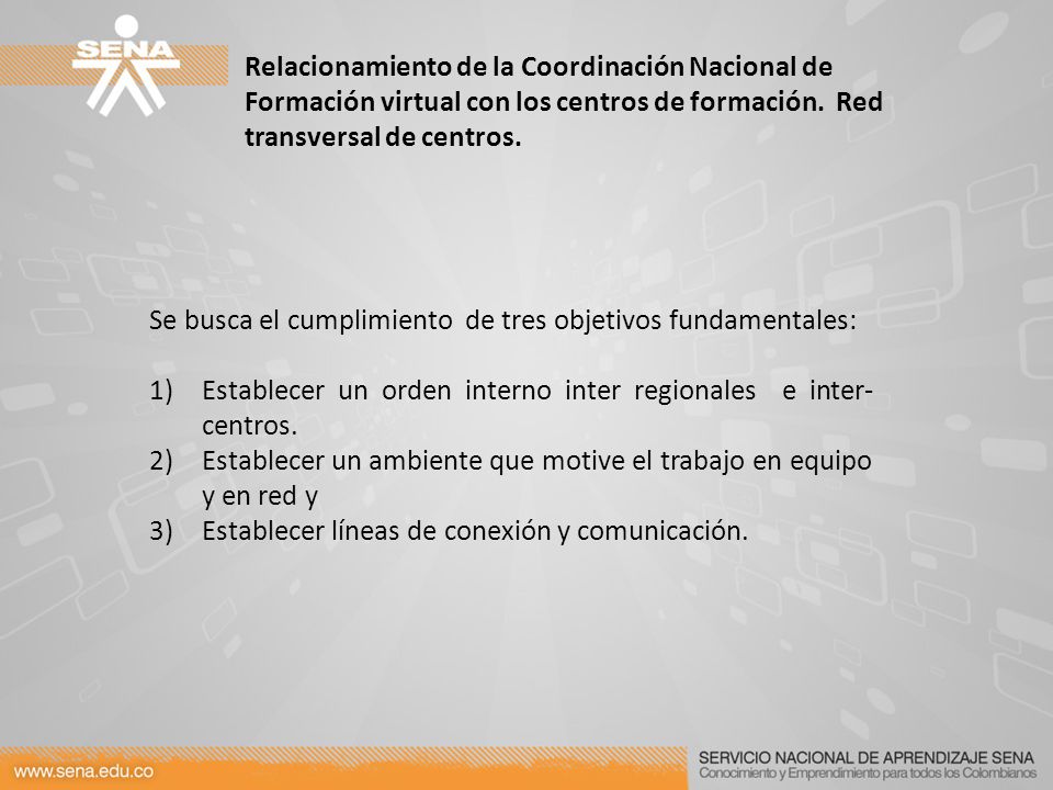 Relacionamiento de la Coordinación Nacional de Formación virtual con los centros de formación. Red transversal de centros.