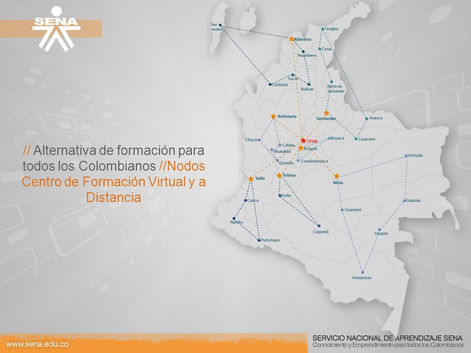 // Alternativa de formación para todos los Colombianos //Nodos Centro de Formación Virtual y a Distancia