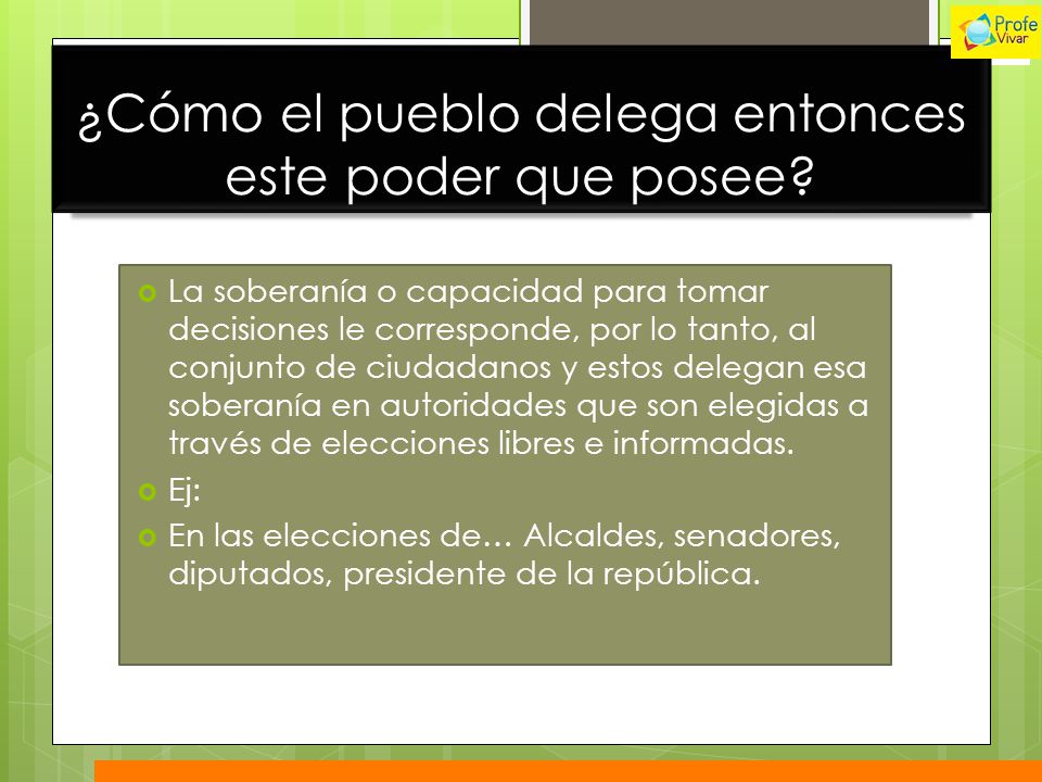 ¿Cómo el pueblo delega entonces este poder que posee
