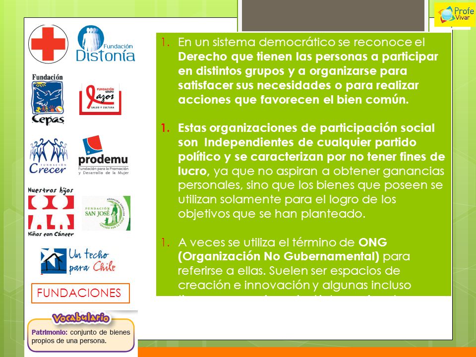 En un sistema democrático se reconoce el Derecho que tienen las personas a participar en distintos grupos y a organizarse para satisfacer sus necesidades o para realizar acciones que favorecen el bien común.