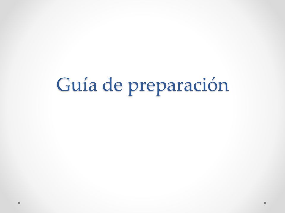 Guía de preparación