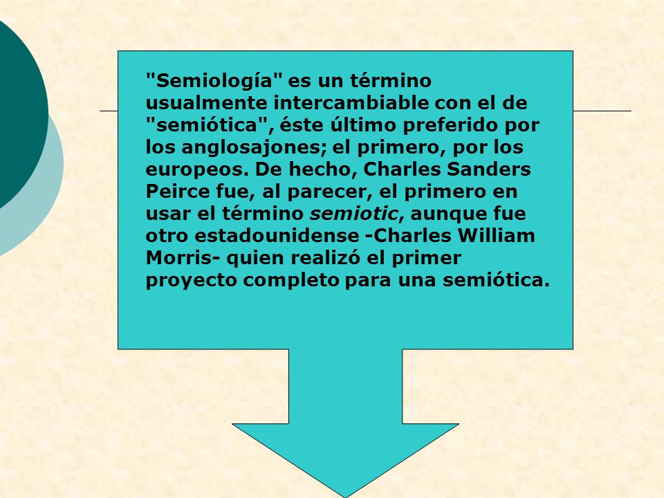Semiología es un término usualmente intercambiable con el de semiótica , éste último preferido por los anglosajones; el primero, por los europeos.