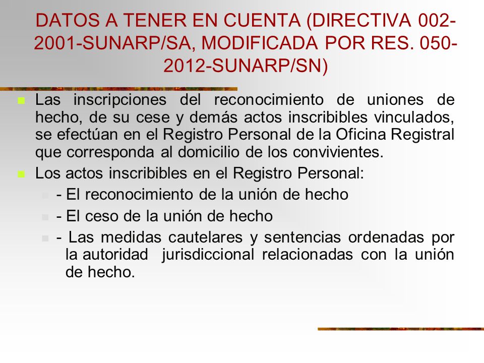 DATOS A TENER EN CUENTA (DIRECTIVA SUNARP/SA, MODIFICADA POR RES SUNARP/SN)