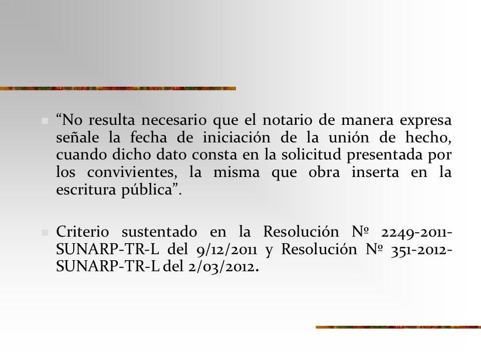 No resulta necesario que el notario de manera expresa señale la fecha de iniciación de la unión de hecho, cuando dicho dato consta en la solicitud presentada por los convivientes, la misma que obra inserta en la escritura pública .