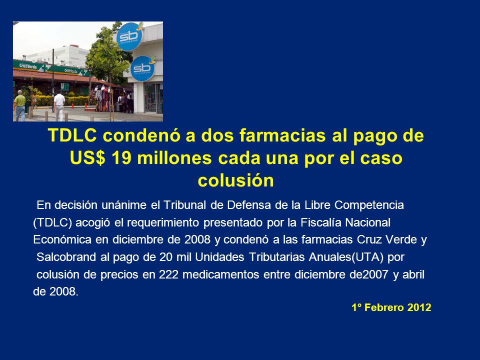 TDLC condenó a dos farmacias al pago de US$ 19 millones cada una por el caso colusión