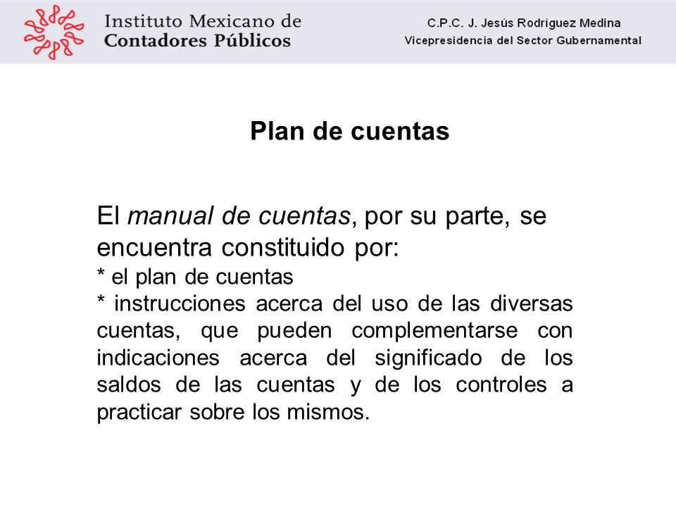 El manual de cuentas, por su parte, se encuentra constituido por: