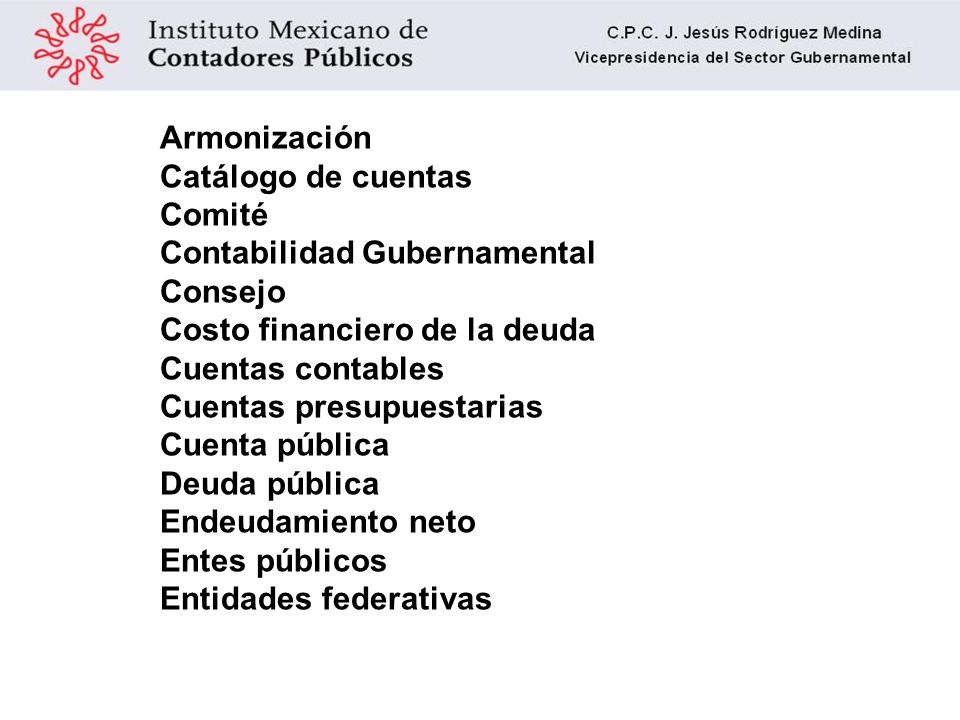 Armonización Catálogo de cuentas. Comité. Contabilidad Gubernamental. Consejo. Costo financiero de la deuda.