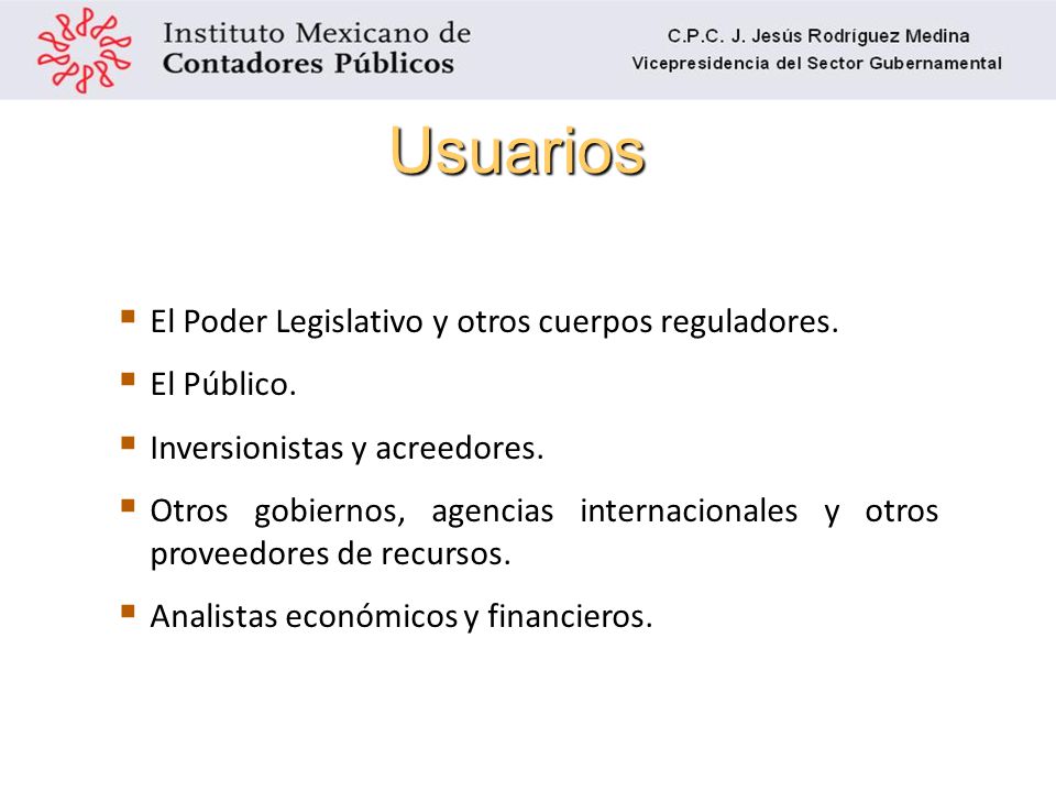Usuarios El Poder Legislativo y otros cuerpos reguladores. El Público.