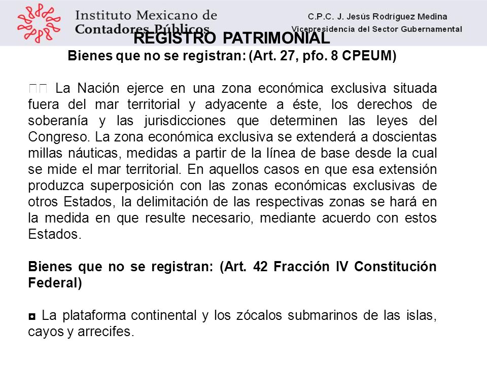 Bienes que no se registran: (Art. 27, pfo. 8 CPEUM)