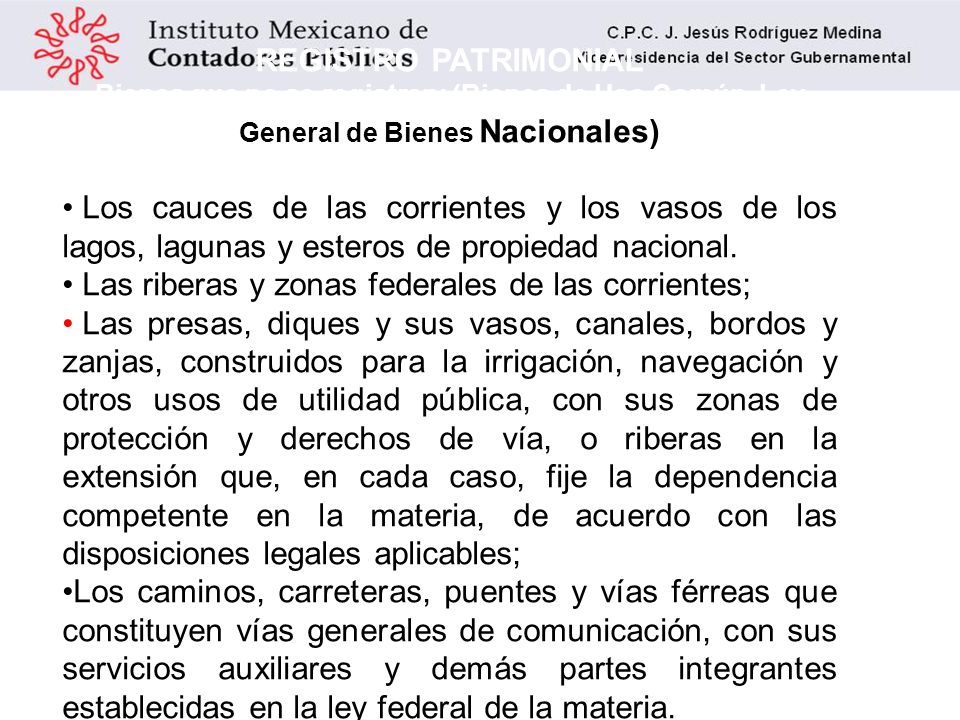 Las riberas y zonas federales de las corrientes;.