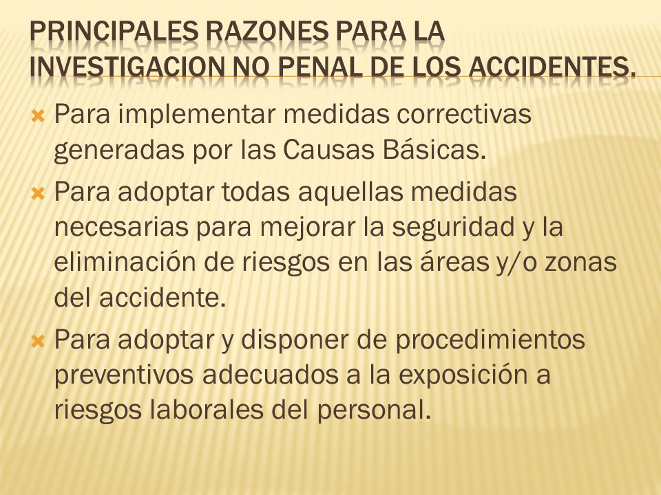 PRINCIPALES razones PARA LA INVESTIGACION no penal DE los ACCIDENTES.