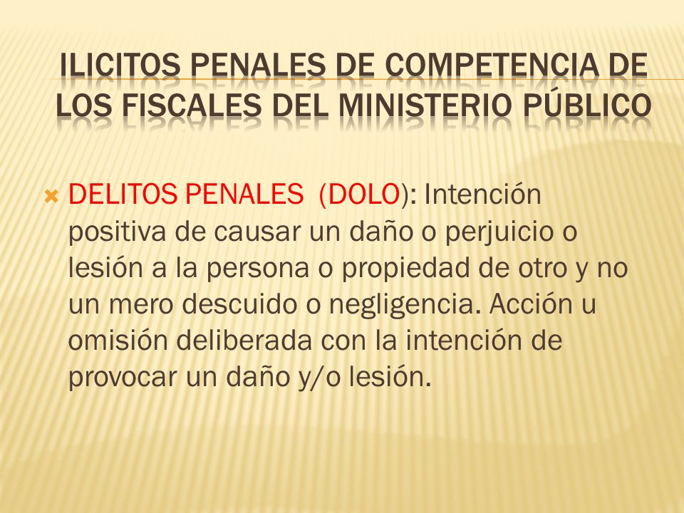 ILICITOS PENALES DE COMPETENCIA DE LOS FISCALES DEL MINISTERIO PÚBLICO