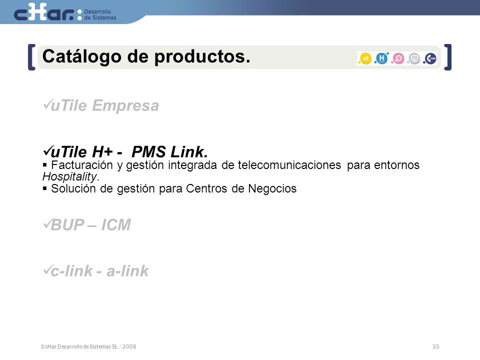 Catálogo de productos. uTile Empresa uTile H+ - PMS Link. BUP – ICM