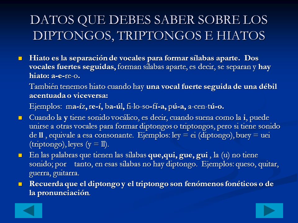 DATOS QUE DEBES SABER SOBRE LOS DIPTONGOS, TRIPTONGOS E HIATOS