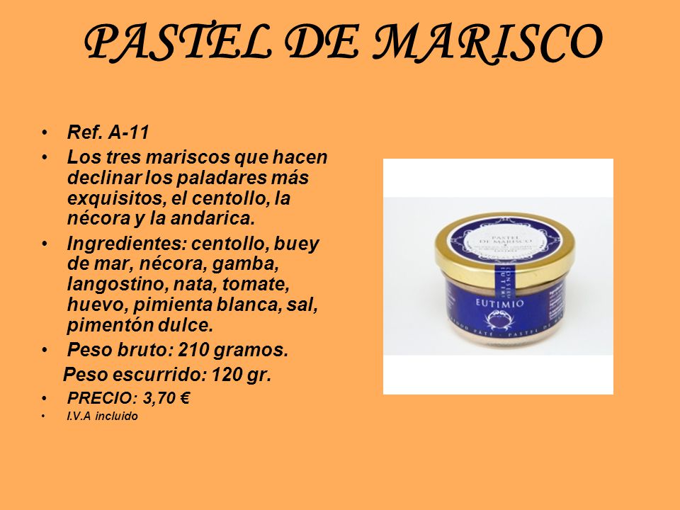 PASTEL DE MARISCO Ref. A-11