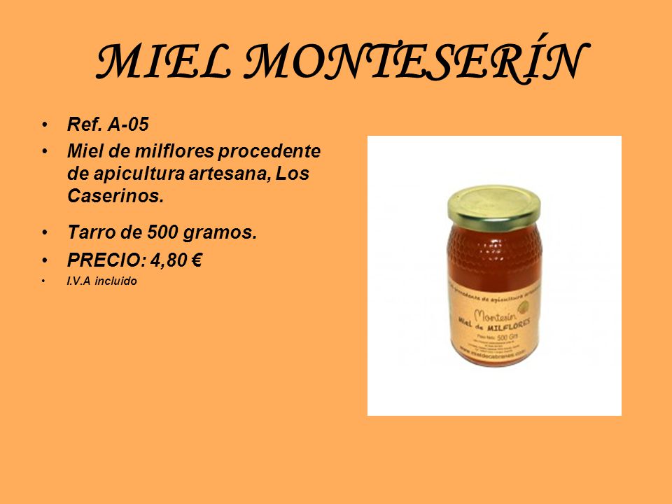 MIEL MONTESERÍN Ref. A-05. Miel de milflores procedente de apicultura artesana, Los Caserinos. Tarro de 500 gramos.