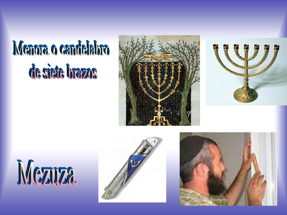 Menora o candelabro de siete brazos Mezuza