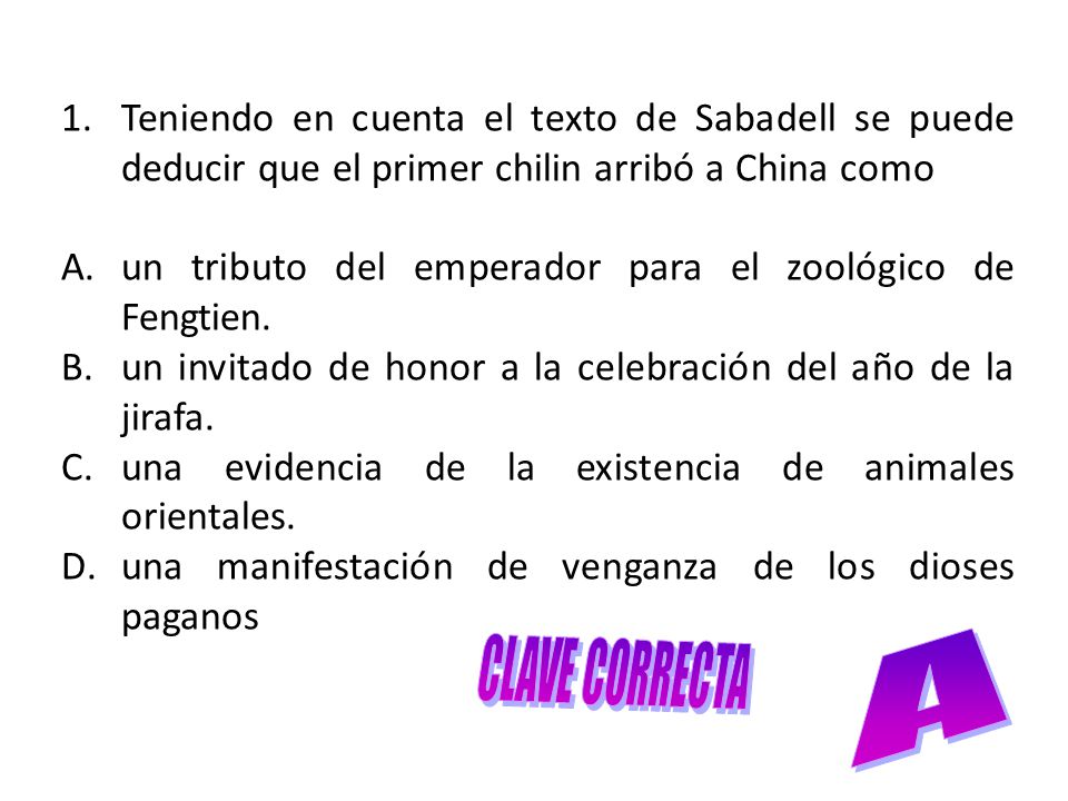 Teniendo en cuenta el texto de Sabadell se puede deducir que el primer chilin arribó a China como