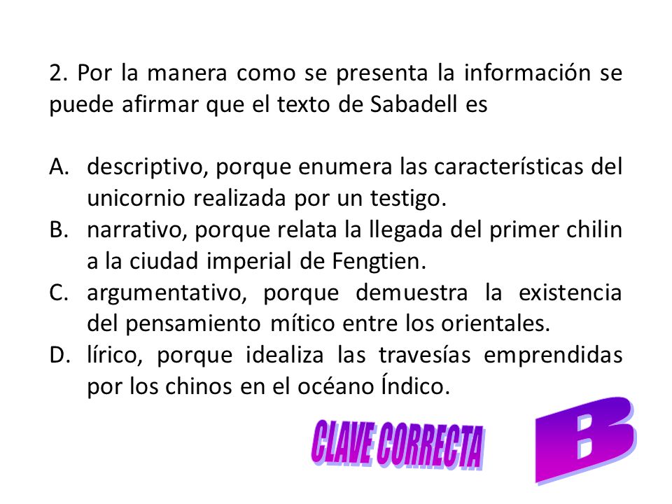 2. Por la manera como se presenta la información se puede afirmar que el texto de Sabadell es