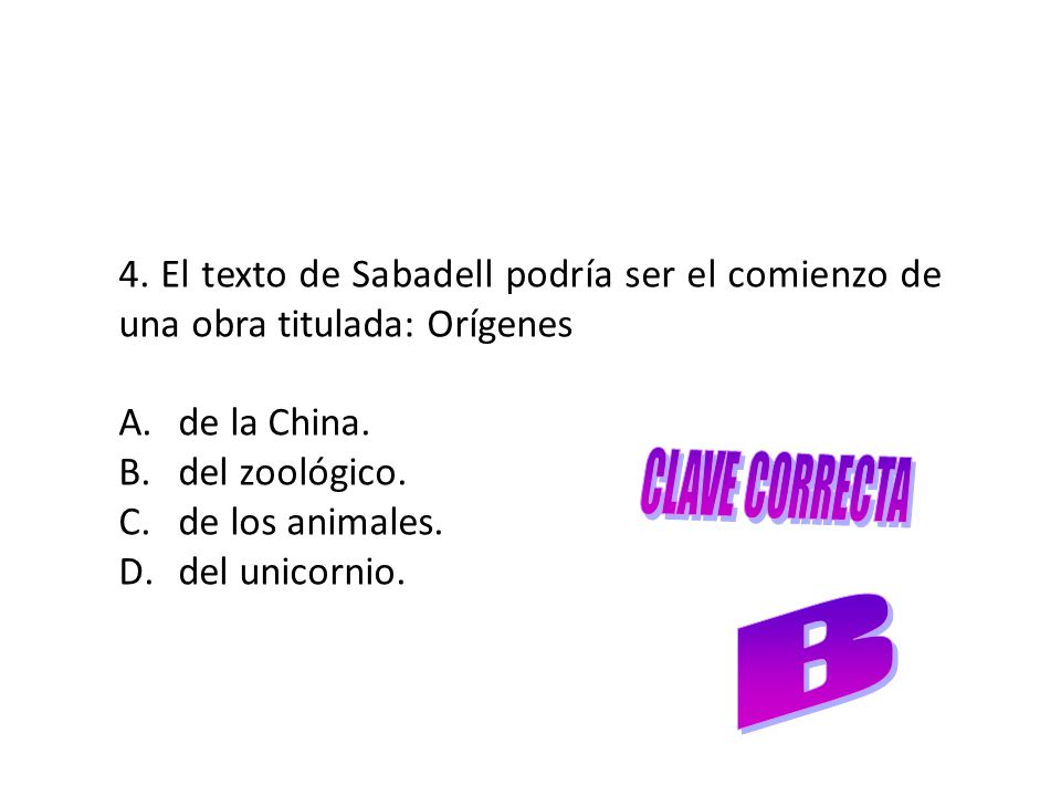 4. El texto de Sabadell podría ser el comienzo de una obra titulada: Orígenes