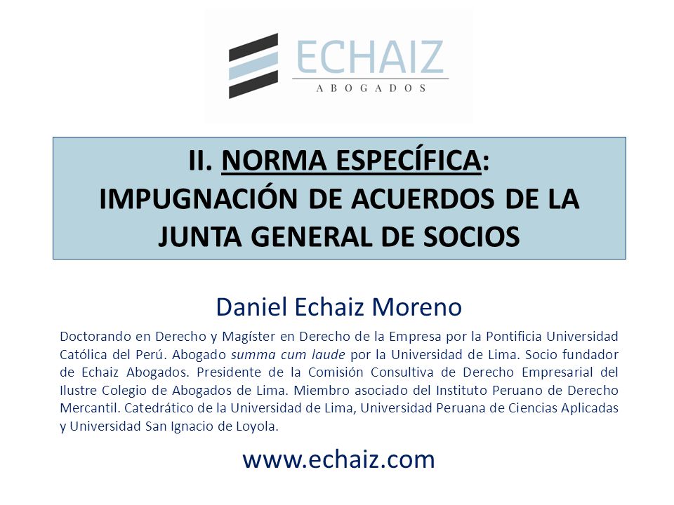 II. NORMA ESPECÍFICA: IMPUGNACIÓN DE ACUERDOS DE LA JUNTA GENERAL DE SOCIOS