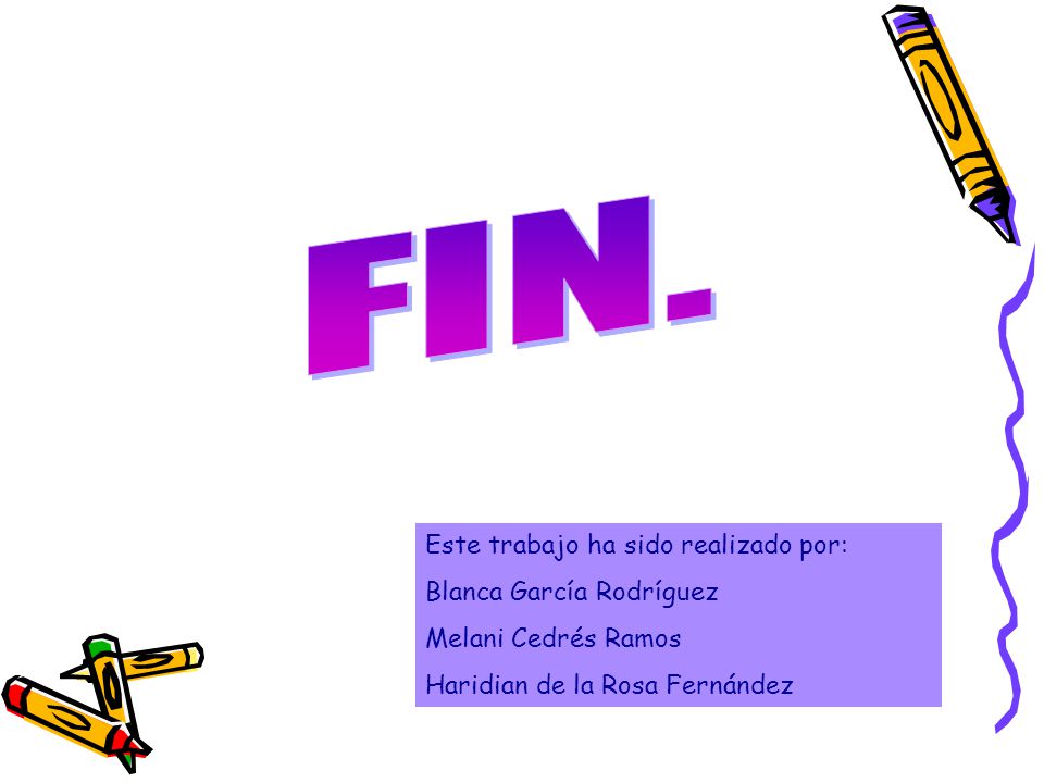 FIN. Este trabajo ha sido realizado por: Blanca García Rodríguez