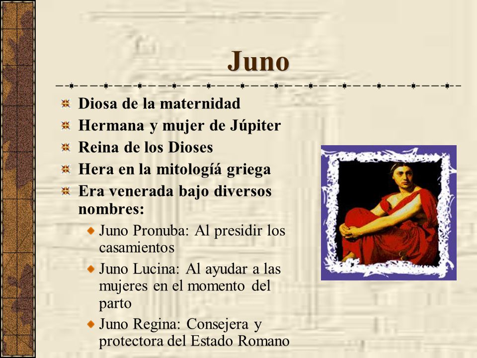 Juno Diosa de la maternidad Hermana y mujer de Júpiter