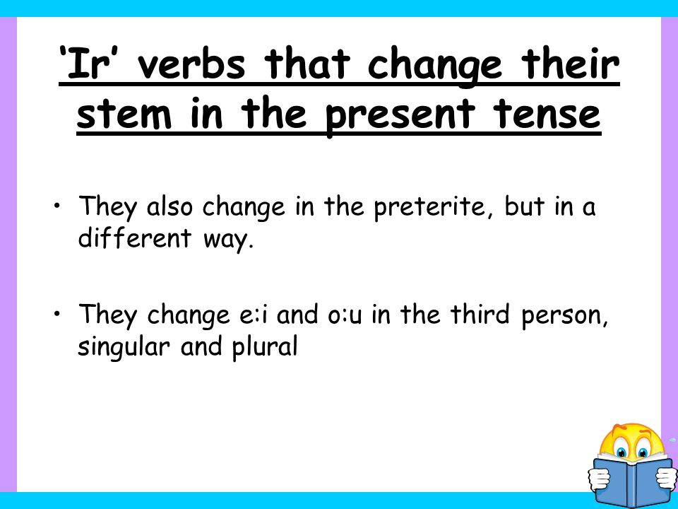‘Ir’ verbs that change their stem in the present tense