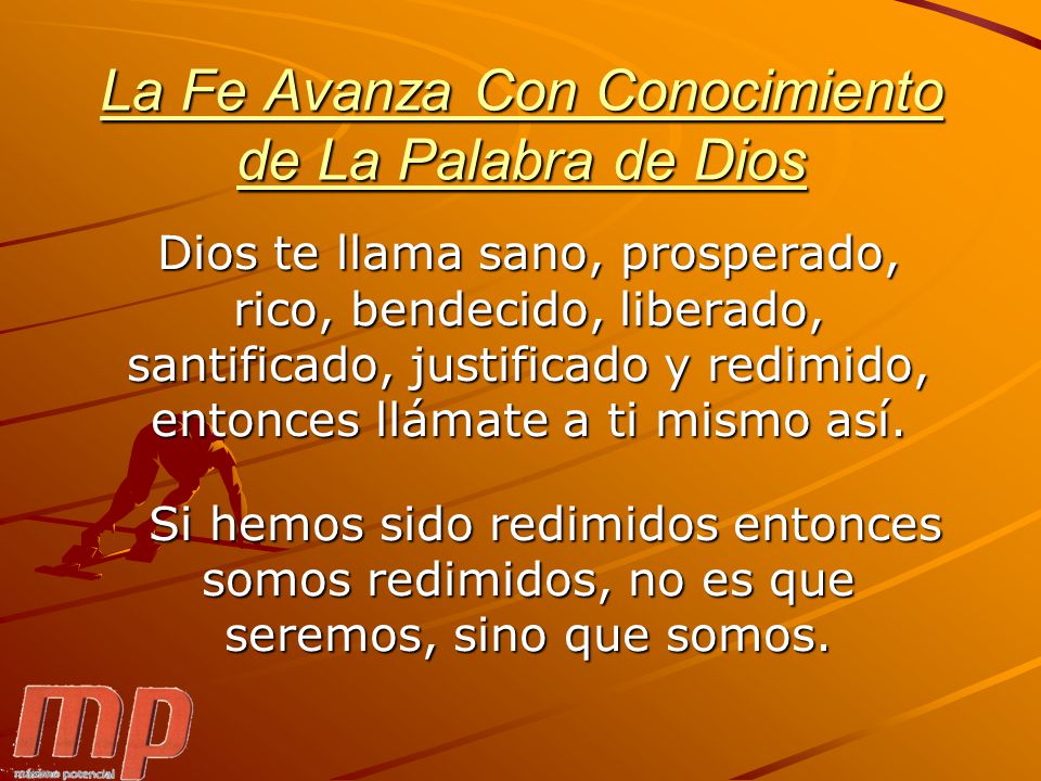 La Fe Avanza Con Conocimiento de La Palabra de Dios