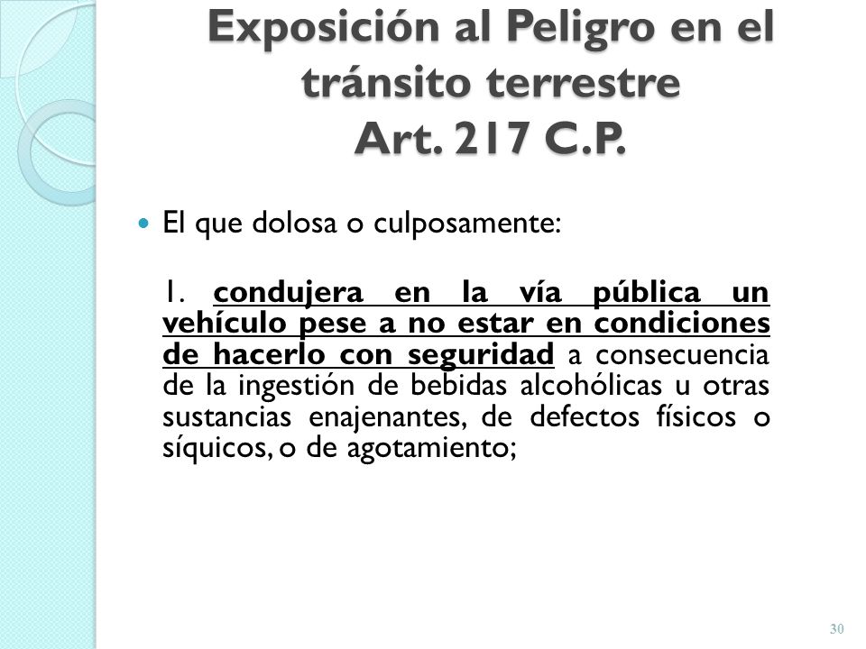 Exposición al Peligro en el tránsito terrestre Art. 217 C.P.