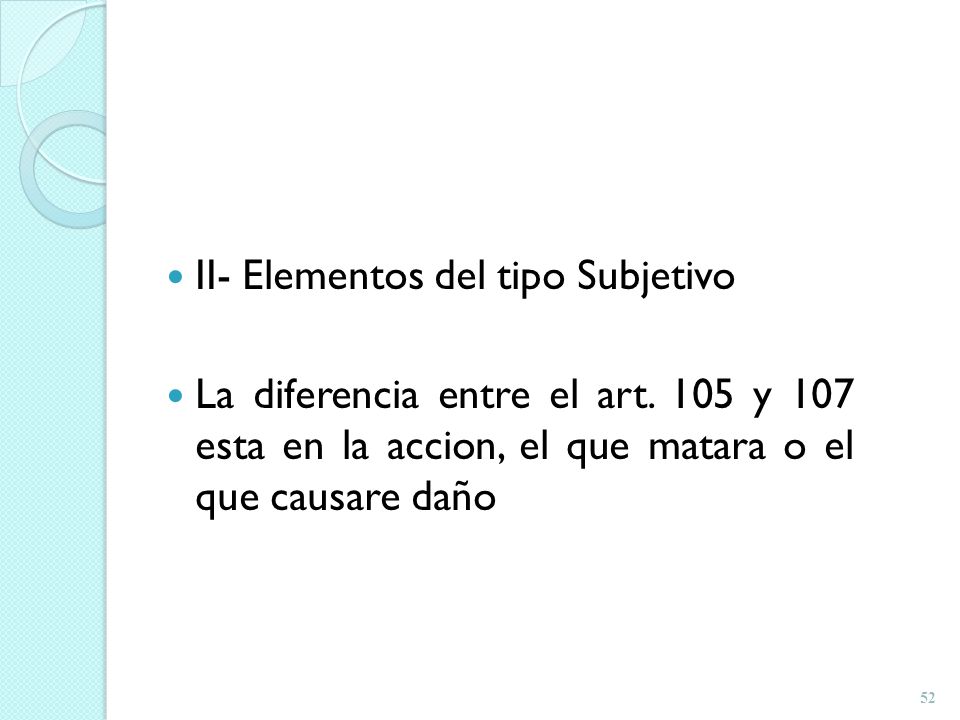 II- Elementos del tipo Subjetivo. La diferencia entre el art.