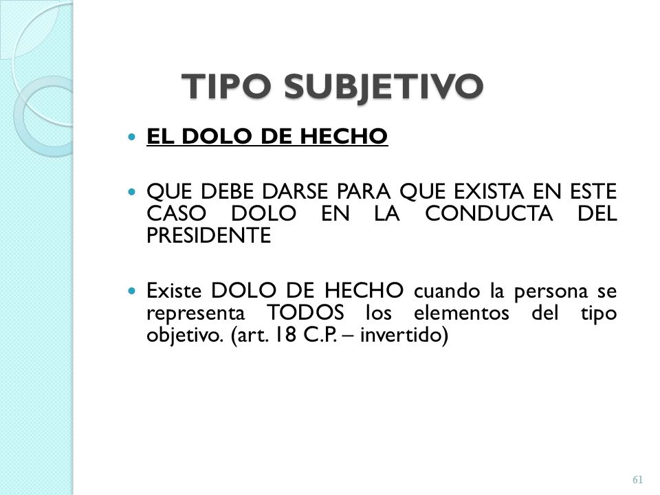 TIPO SUBJETIVO EL DOLO DE HECHO