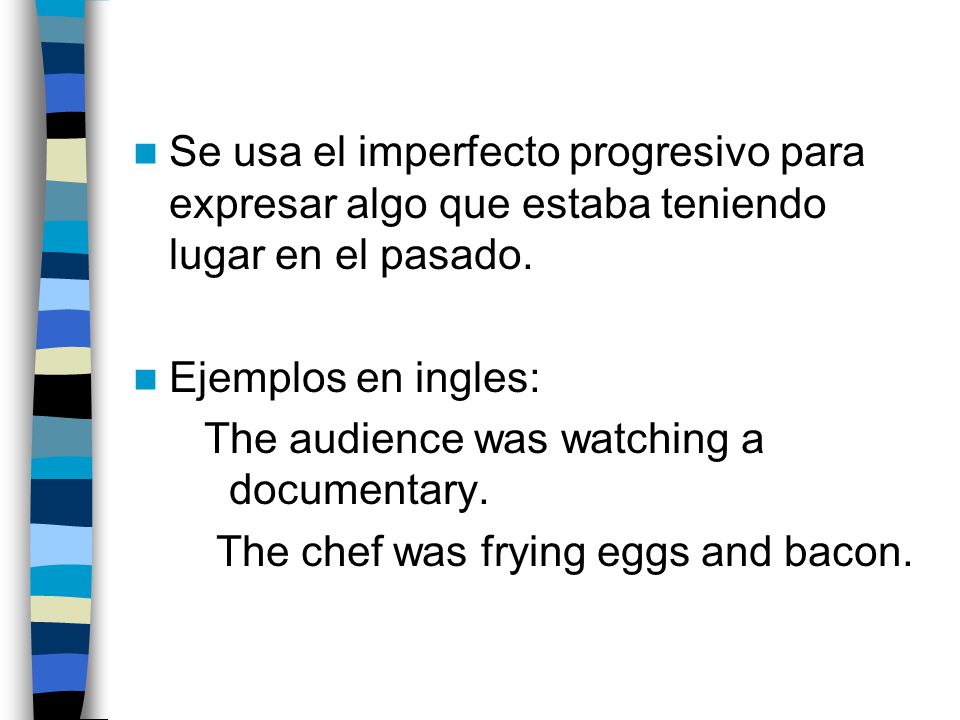 Se usa el imperfecto progresivo para expresar algo que estaba teniendo lugar en el pasado.