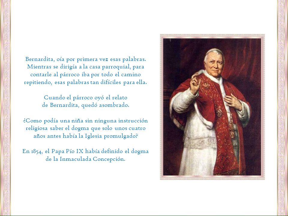 Cuando el párroco oyó el relato de Bernardita, quedó asombrado.