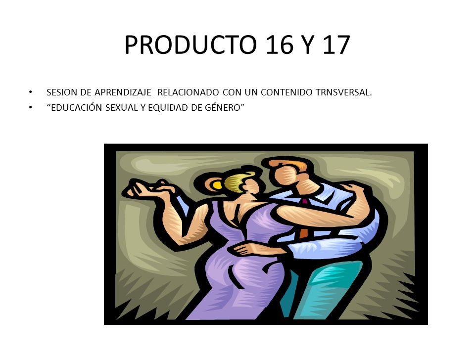 PRODUCTO 16 Y 17 SESION DE APRENDIZAJE RELACIONADO CON UN CONTENIDO TRNSVERSAL.