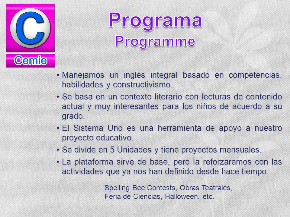 Programa Programme Manejamos un inglés integral basado en competencias, habilidades y constructivismo.