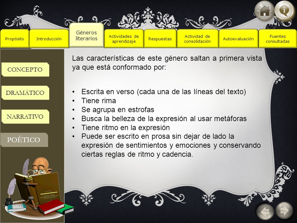 Escrita en verso (cada una de las líneas del texto) Tiene rima