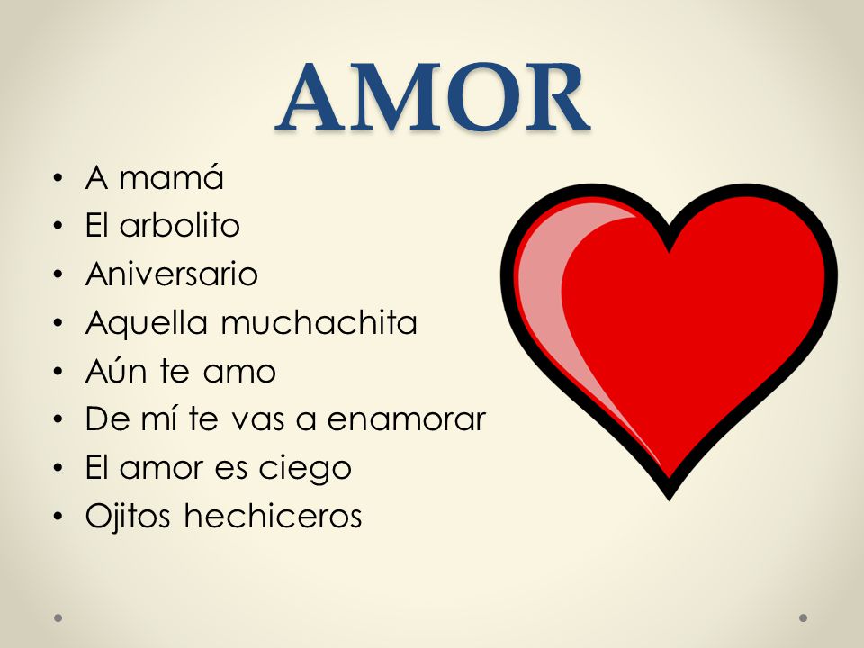 AMOR A mamá El arbolito Aniversario Aquella muchachita Aún te amo