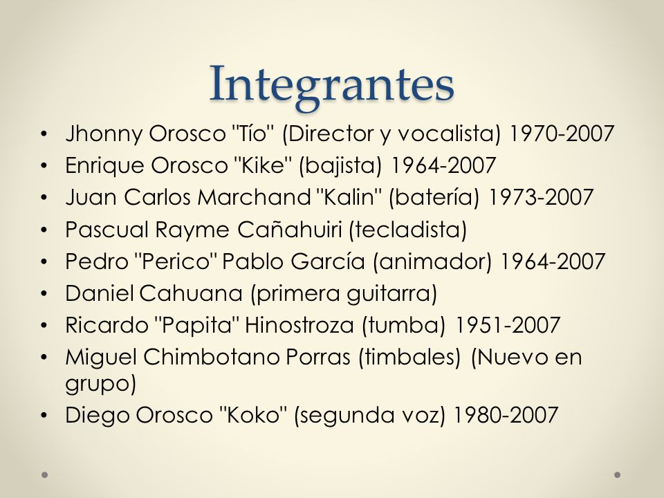 Integrantes Jhonny Orosco Tío (Director y vocalista)