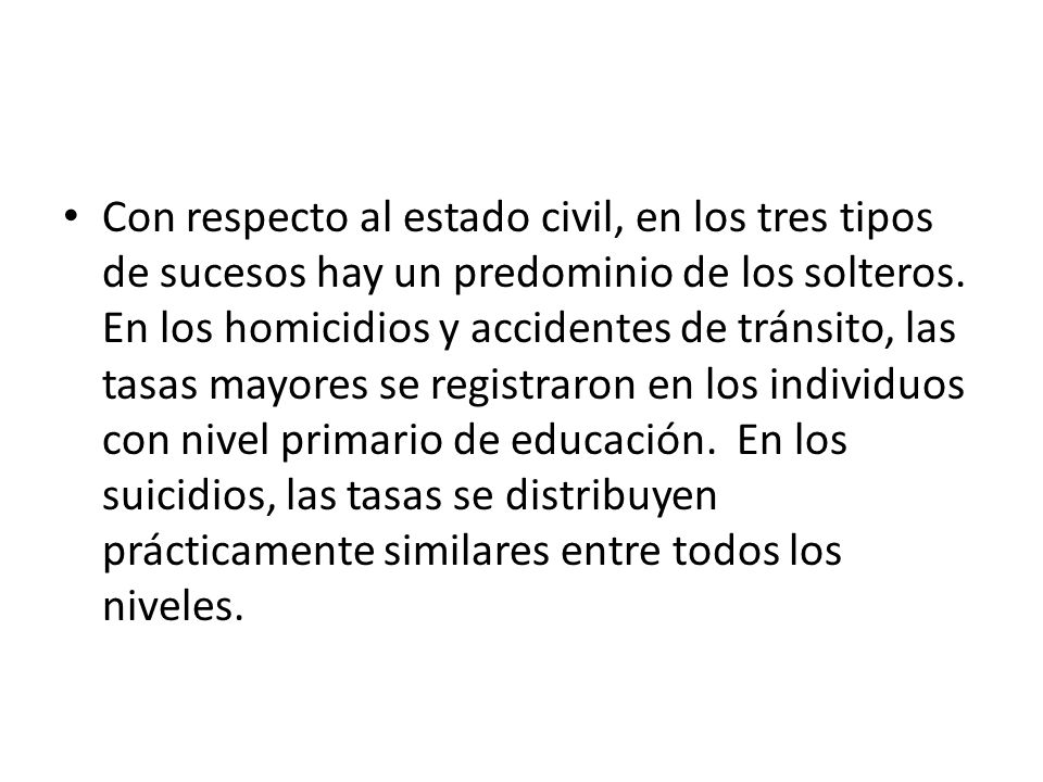 Con respecto al estado civil, en los tres tipos de sucesos hay un predominio de los solteros.