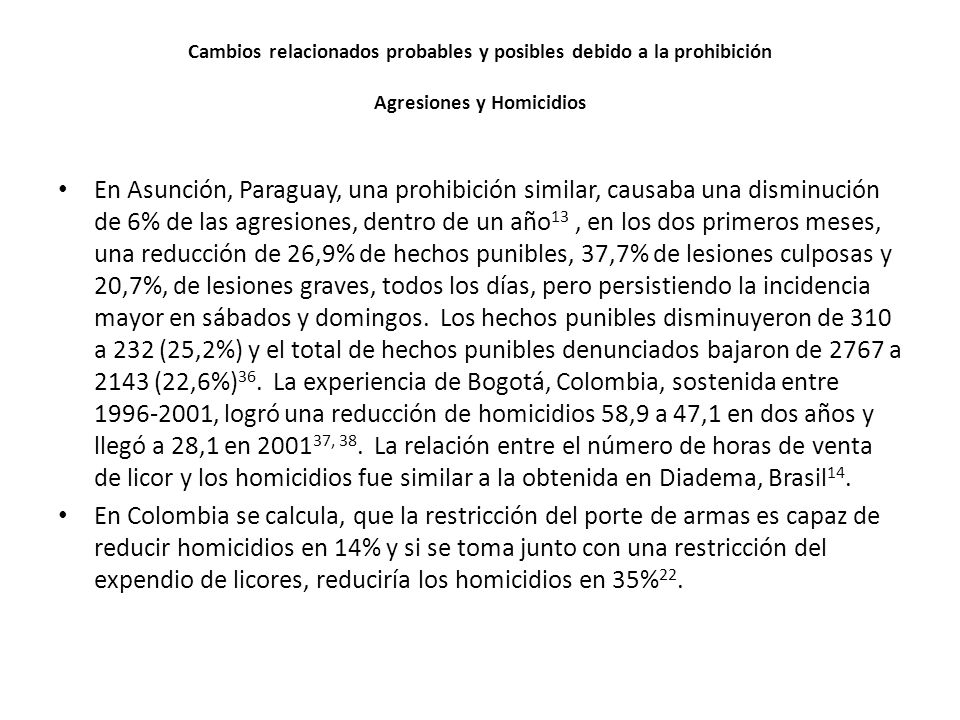 Cambios relacionados probables y posibles debido a la prohibición Agresiones y Homicidios