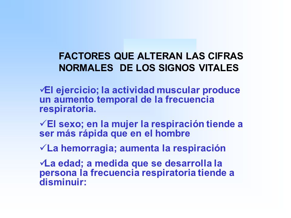 FACTORES QUE ALTERAN LAS CIFRAS NORMALES DE LOS SIGNOS VITALES