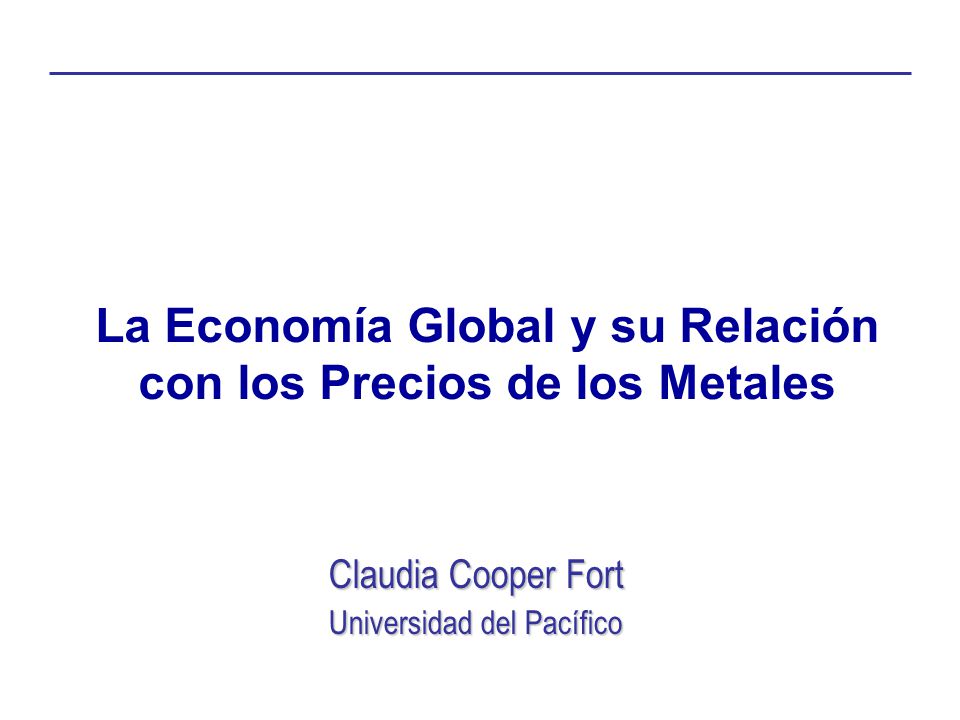La Economía Global y su Relación con los Precios de los Metales