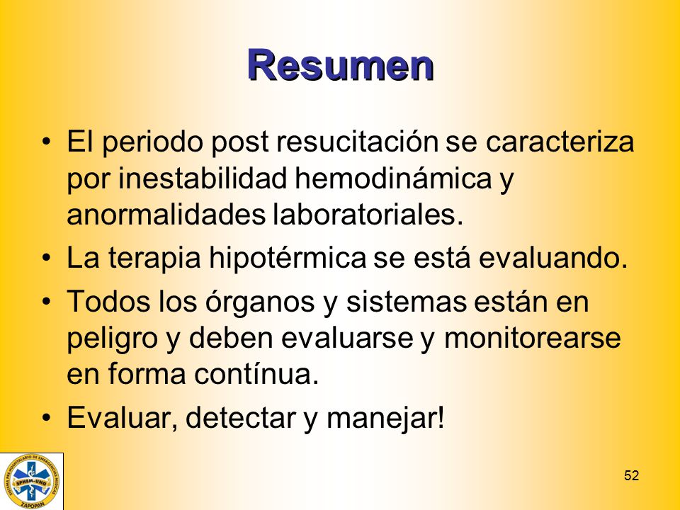 Resumen El periodo post resucitación se caracteriza por inestabilidad hemodinámica y anormalidades laboratoriales.