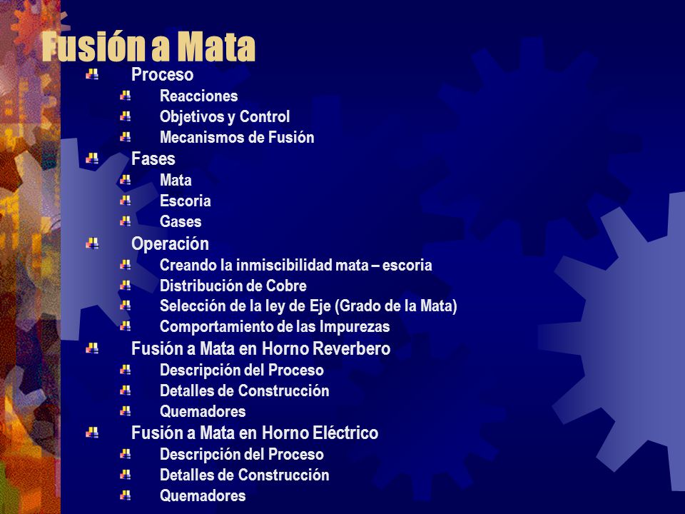 Fusión a Mata Proceso Fases Operación Fusión a Mata en Horno Reverbero