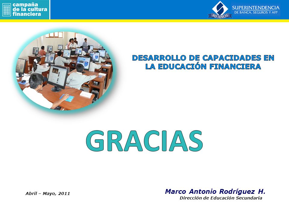 gracias Desarrollo de capacidades en la educación financiera